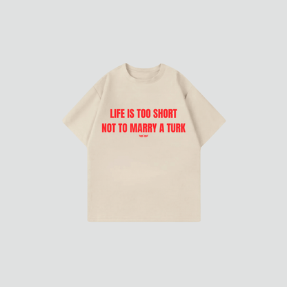 LIFE TOO SHORT  - Oversize Shirt