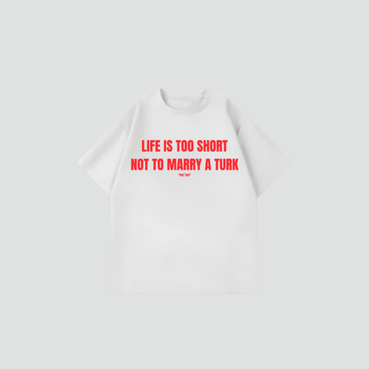 LIFE TOO SHORT  - Oversize Shirt