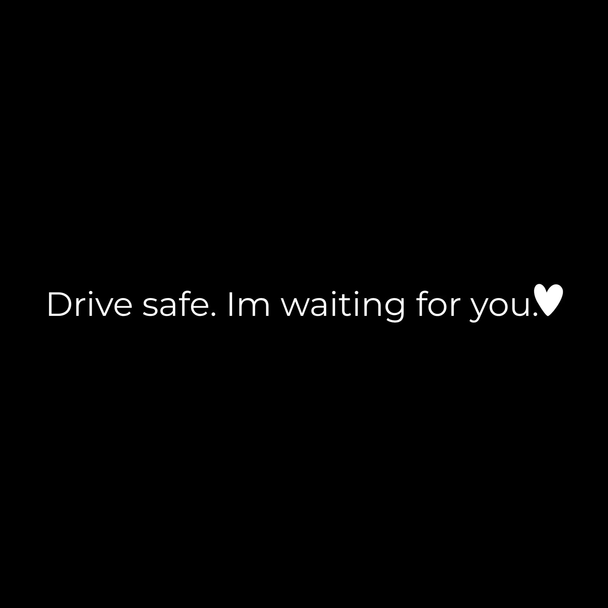 DRIVE SAFE. - Carsticker FadedDreams